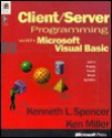 Client/Server Programming with Microsoft Visual Basic - Ken Miller, Ken Miller