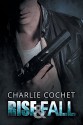 Rise & Fall - Charlie Cochet