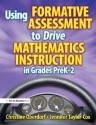 Using Formative Assessment to Drive Mathematics Instruction in Grades PreK-2 - Jennifer Taylor-Cox, Christine Oberdorf