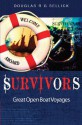 Survivors: Great Open Boat Voyages - Douglas R.G. Sellick