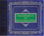 Grandparents: gifts of love, humor, and wisdom - Carolyn J. Booth, Mindy B. enderson, Mindy Henderson