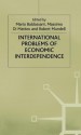 International Problems Of Economic Interdependence - Mario Baldassarri, Massimo Di Matteo