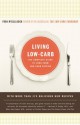 Living Low-Carb: The Complete Guide to Long-Term Low-Carb Dieting - Fran McCullough