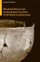 Woodland Potters and Archaeological Ceramics of the North Carolina Coast - Joseph M. Herbert