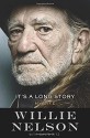 It's a Long Story: My Life - David Ritz, Willie Nelson