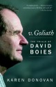 v. Goliath: The Trials of David Boies - Karen Donovan