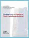 Federal Building and Fire Safety Investigation of the World Trade Center Disaster: Final Report on the Collapse of World Trade Center Building 7 - U S Department of Commerce