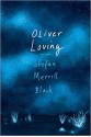 Oliver Loving - Stefan Merrill Block