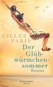 Der Glühwürmchensommer: Roman - Gilles Paris, Carina von Enzenberg