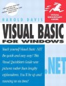 Visual Basic .Net for Windows: Visual QuickStart Guide - Harold Davis