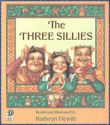 The Three Sillies - Kathryn Hewitt