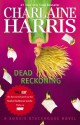 Dead Reckoning (Sookie Stackhouse, #11) - Charlaine Harris