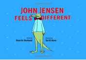 John Jensen Feels Different - Henrik Hovland, Torill Kove, Don Bartlett