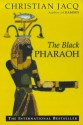 The Black Pharaoh - Christian Jacq