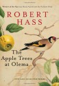 The Apple Trees at Olema: New and Selected Poems - Robert Hass