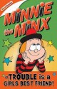 Minnie The Minx In Trouble Is A Girls Best Friend (Minnie The Minx) (Minnie The Minx) - Rachel Elliot