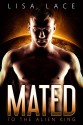 Mated to the Alien King: The Complete Series: A BBW SciFi Alien Romance (Captured by the Alien King Book 12) - Lisa Lace