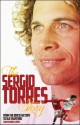 The Sergio Torres Story: From the Brick Factory to Old Trafford - Sergio Torres, Manuel López, Juan