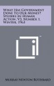 What Has Government Done to Our Money? Studies in Human Action, V3, Number 1, Winter, 1963 - Murray N. Rothbard