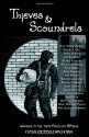 Thieves and Scoundrels: Absolute XPress Flash Fiction Challenge #3 - Pete 'Patch' Alberti, Krista D. Ball, James Beamon, Jodi Cleghorn, Gerald Costlow, David L. Craddock, Stef Donev, Jacob Edwards, John Hazlett, Diandra Linnemann, Andrew Magrath, Josef Melton, Sarah Melton, John Jasper Owens, Jay Raven, Gail Sosinsky, Matthew Stroescu, Mar