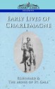 Early Lives of Charlemagne - Eginhard, Monk of Saint Gall, Arthur James Grant