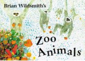 Zoo Animals - Brian Wildsmith