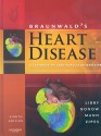 Braunwald's Heart Disease: A Textbook of Cardiovascular Medicine, Single Volume - Peter Libby, Douglas L. Mann, Robert O. Bonow