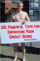 Credit Repair Book - 101 Power Tips for Improving Your Credit Score - Learn How to Improve Your Credit Score Fast... - Naked Man Publications, M. Smith, Smith Kindle Publications