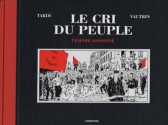 Le Cri du Peuple, Tome 2: L'espoir assassiné (Edition de luxe) - Jacques Tardi, Jean Vautrin