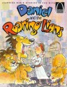 Daniel And The Roaring Lions: Daniel 6:1 28 For Children - Louise Ulmer