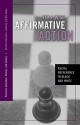 Affirmative Action: Racial Preference in Black and White (Positions: Education, Politics, and Culture) - Tim Wise