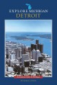 Explore Michigan--Detroit - George Cantor