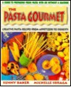 Pasta Gourmet - Sunny Baker, Michelle Sbraga