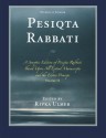 Pesiqta Rabbati: A Synoptic Edition of Pesiqta Rabbati Based Upon All Extant Manuscripts and the Editio Princeps (Studies in Judaism) - Rivka Ulmer