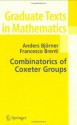 Combinatorics of Coxeter Groups (Graduate Texts in Mathematics) - Anders Bjorner, Francesco Brenti