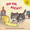 Oh No, Nicky! - Harriet Ziefert