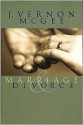 Marriage and Divorce - J. Vernon McGee