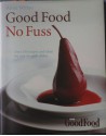 Good Food, No Fuss - Anne Willan