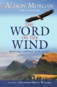 The Word on the Wind - Alison Morgan