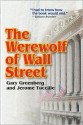 The Werewolf of Wall Street - Gary Greenberg, Jerome Tuccille