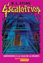 Bienvenidos a la Casa de la Muerte (Escalofríos, #1) - R.L. Stine