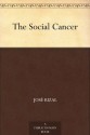 The Social Cancer - José Rizal, Charles E. Derbyshire