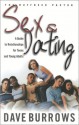 Sex & Dating: A Guide to Relationships for Teens and Young Adults y Dave Burrows, Myles Munroe - Dave Burrows