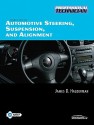 Automotive Steering, Suspensiond Alignment Value Package (Includes Natef Correlated Job Sheets for Automotive Steering, Suspensiond Alignment) - James D. Halderman