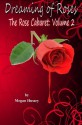 Dreaming of Roses: The Rose Cabaret, Volume 2 - Megan Hussey