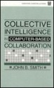 Collective Intelligence in Computer-Based Collaboration - John B. Smith