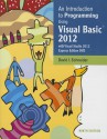 An Introduction to Programming Using Visual Basic 2012 (w/Visual Studio 2012 Express Edition DVD) - David I. Schneider