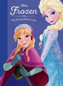 Frozen: The Story of Anna and Elsa (Disney Princess (Disney Press Unnumbered)) - Disney Book Group, Disney Storybook Art Team