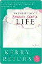 The Best Day of Someone Else's Life - Kerry Reichs