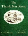 The Thank You Stone - Kathryn T. Hegeman, Dana Tillinghast